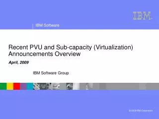 Recent PVU and Sub-capacity (Virtualization) Announcements Overview