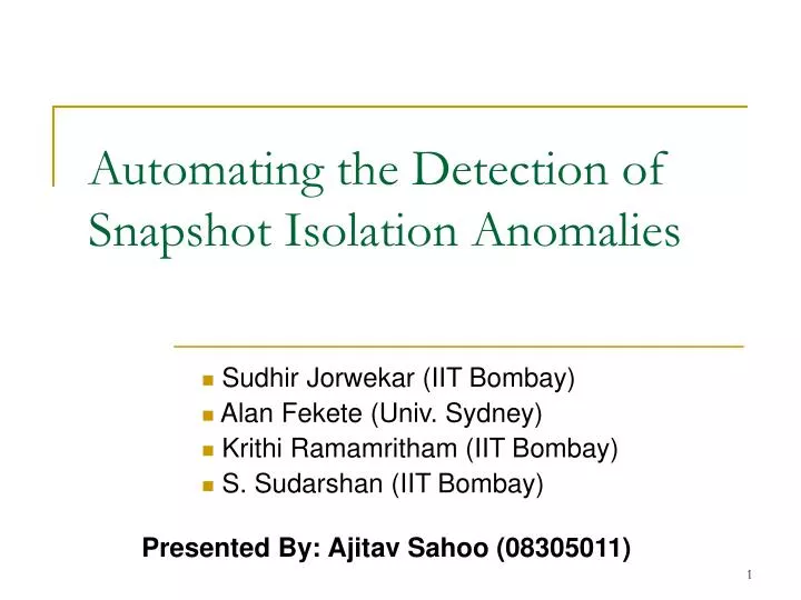automating the detection of snapshot isolation anomalies