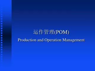 pom production and operation management