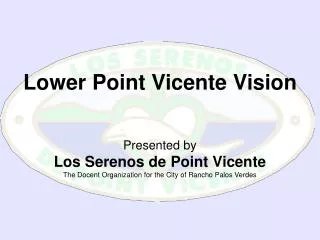 Lower Point Vicente Vision