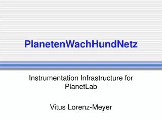 PlanetenWachHundNetz