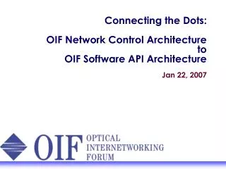 Connecting the Dots: OIF Network Control Architecture to OIF Software API Architecture