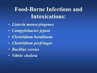Food-Borne Infections and Intoxications: