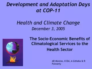 Development and Adaptation Days at COP-11 Health and Climate Change December 3, 2005