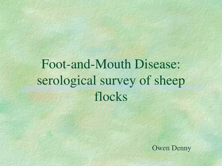foot and mouth disease serological survey of sheep flocks