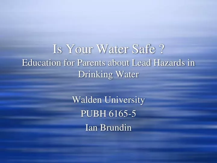 is your water safe education for parents about lead hazards in drinking water