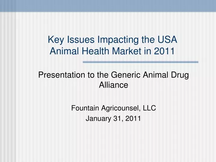 key issues impacting the usa animal health market in 2011