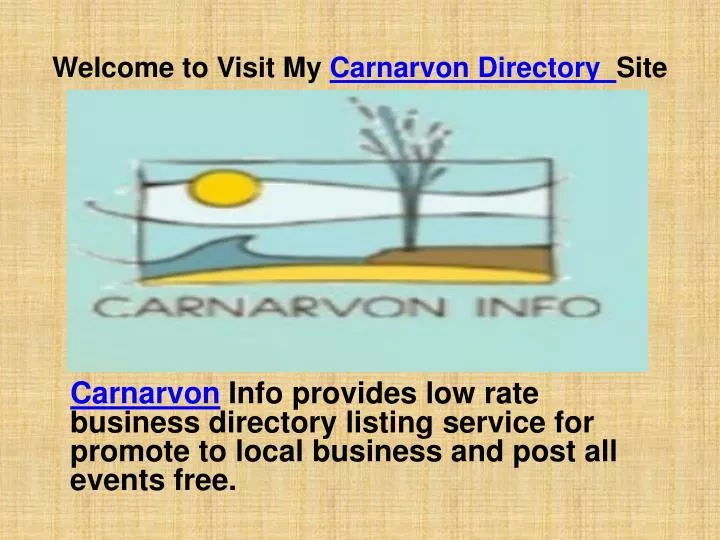 welcome to visit my carnarvon directory site