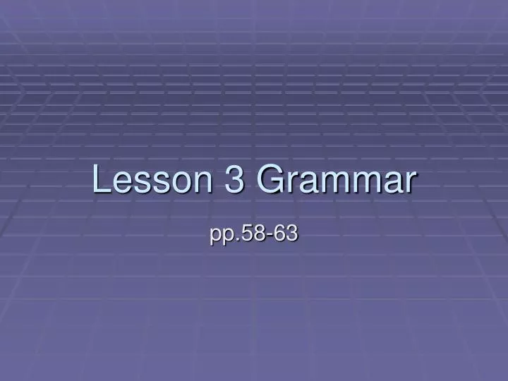 lesson 3 grammar