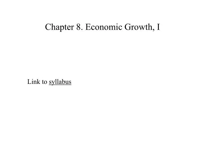 chapter 8 economic growth i
