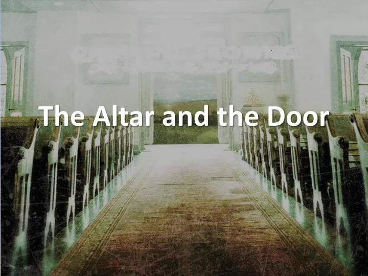 the altar and the door