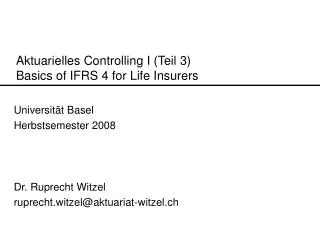 Aktuarielles Controlling I (Teil 3) Basics of IFRS 4 for Life Insurers