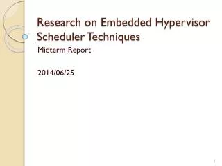 Research on Embedded Hypervisor Scheduler Techniques