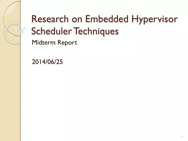 research on embedded hypervisor scheduler techniques