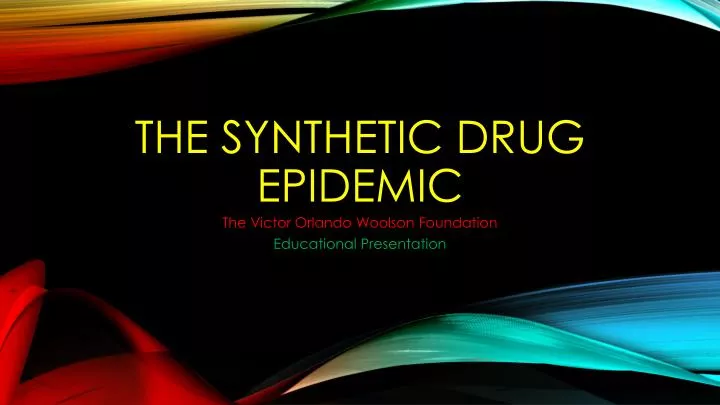 the synthetic drug epidemic