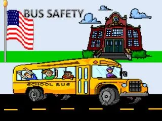 BUS SAFETY