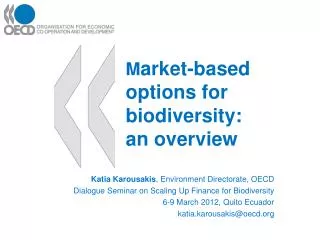 M arket-based options for biodiversity: an overview