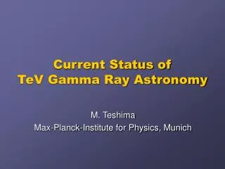 Current Status of TeV Gamma Ray Astronomy