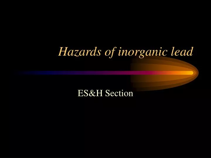 hazards of inorganic lead