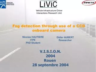 Fog detection through use of a CCD onboard camera