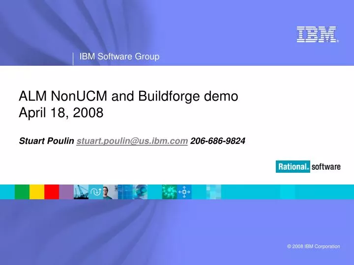 alm nonucm and buildforge demo april 18 2008