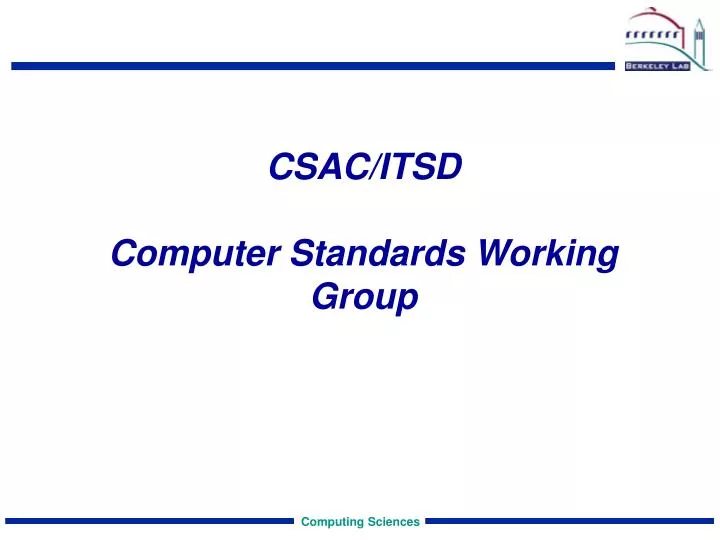 csac itsd computer standards working group