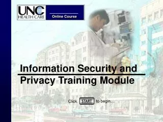 Information Security and Privacy Training Module