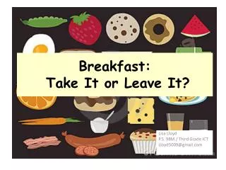 Breakfast: Take It or Leave It?