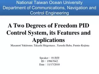 A Two Degrees of Freedom PID Control System, its Features and Applications