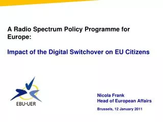 A Radio Spectrum Policy Programme for Europe: Impact of the Digital Switchover on EU Citizens