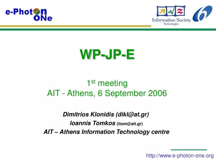 wp jp e 1 st meeting ait athens 6 september 2006