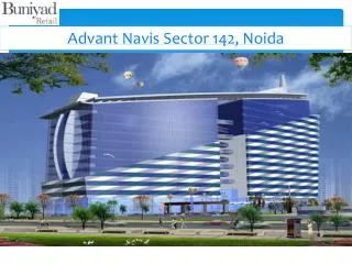 Advant Navis Business Park at Noida