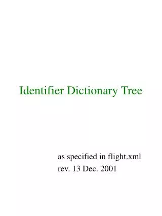 Identifier Dictionary Tree