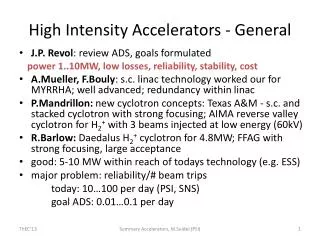 High Intensity Accelerators - General