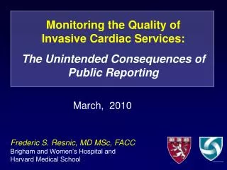 Monitoring the Quality of Invasive Cardiac Services: