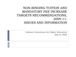 Indiana Commission for Higher Education May 8, 2009