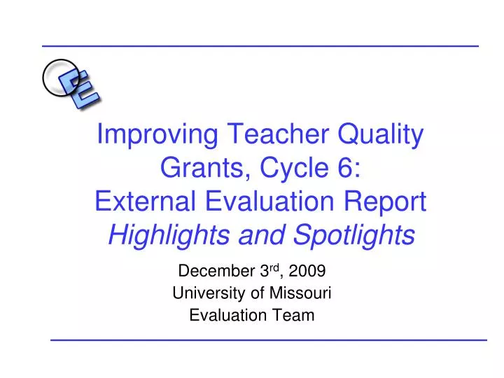 improving teacher quality grants cycle 6 external evaluation report highlights and spotlights