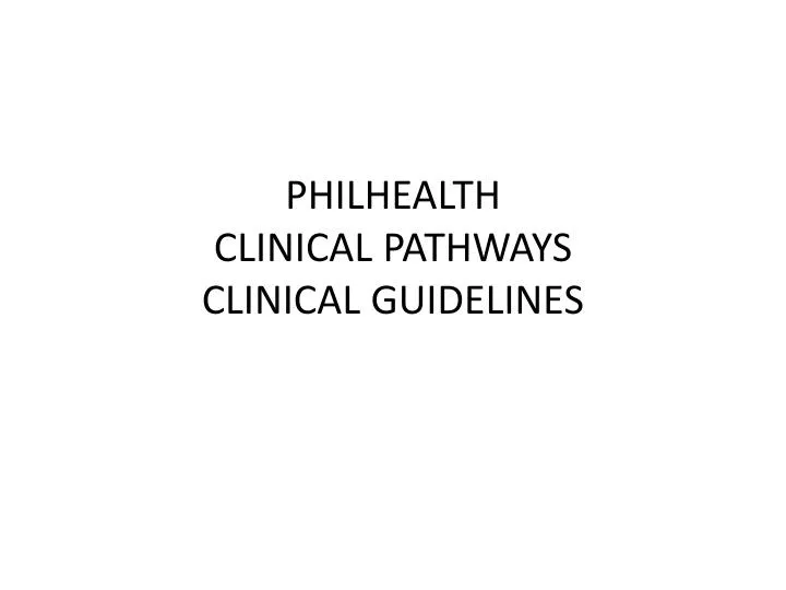 philhealth clinical pathways clinical guidelines