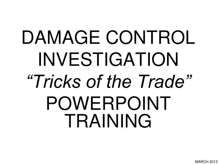 damage control investigation tricks of the trade powerpoint training