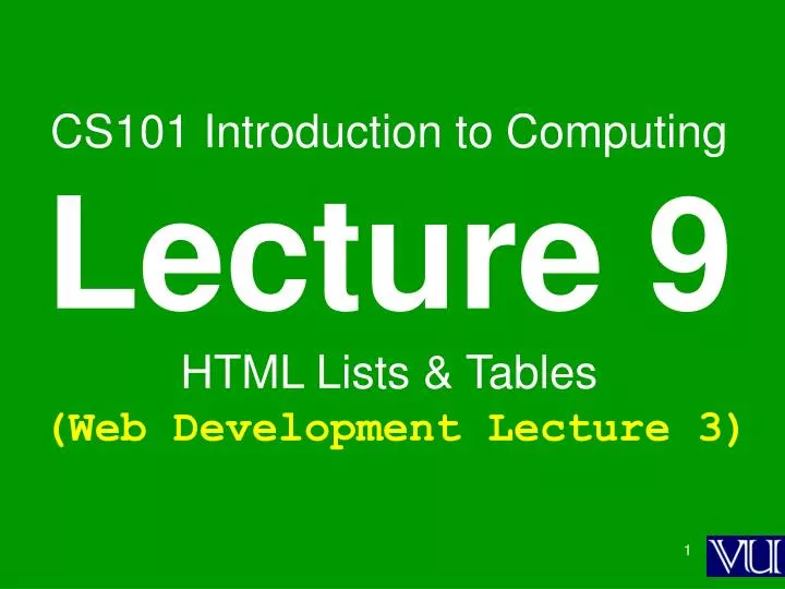 cs101 introduction to computing lecture 9 html lists tables web development lecture 3