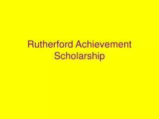 Rutherford Achievement Scholarship