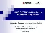SHIELDSTRAP: Making Secure Processors Truly Secure - slide 1