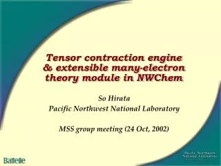 Tensor contraction engine &amp; extensible many-electron theory module in NWChem