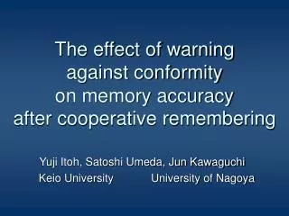 The effect of warning against conformity on memory accuracy after cooperative remembering