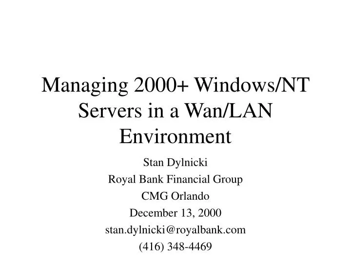 managing 2000 windows nt servers in a wan lan environment