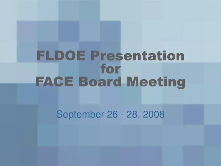 fldoe presentation for face board meeting