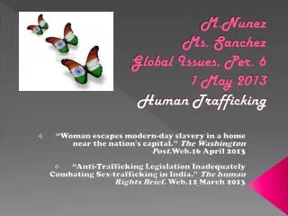 M.Nunez Ms. Sanchez Global Issues, Per. 6 1 May 2013 H uman Trafficking