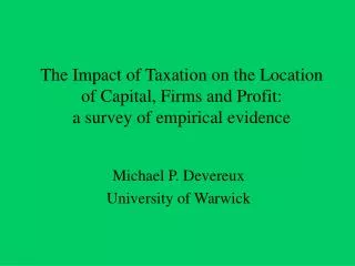 Michael P. Devereux University of Warwick