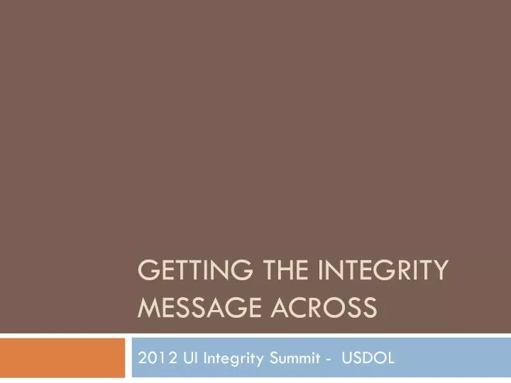 getting the integrity message across
