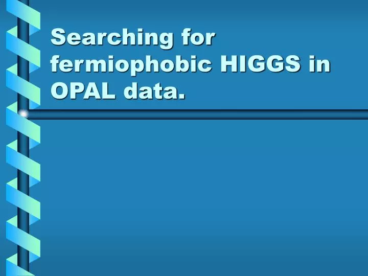 searching for fermiophobic higgs in opal data